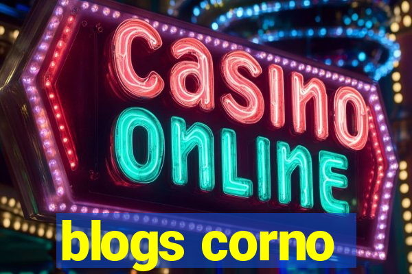 blogs corno